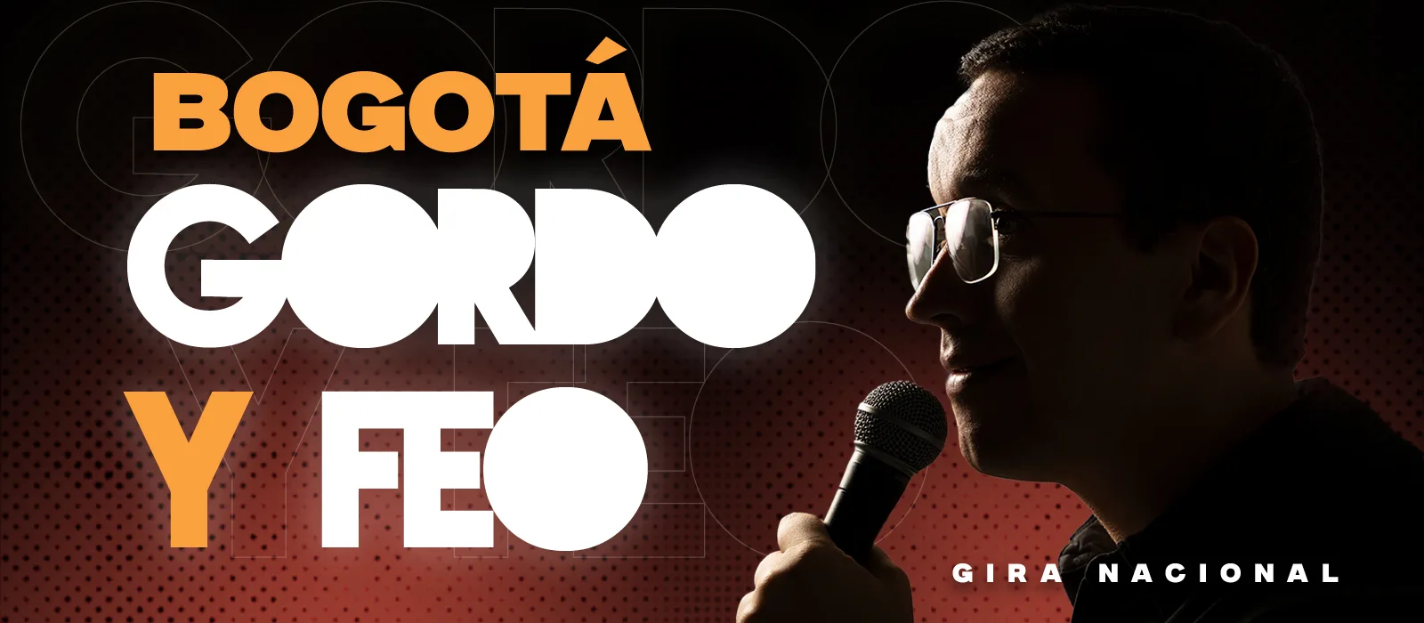 GORDO Y FEO BOGOTÁ · Bogotá
